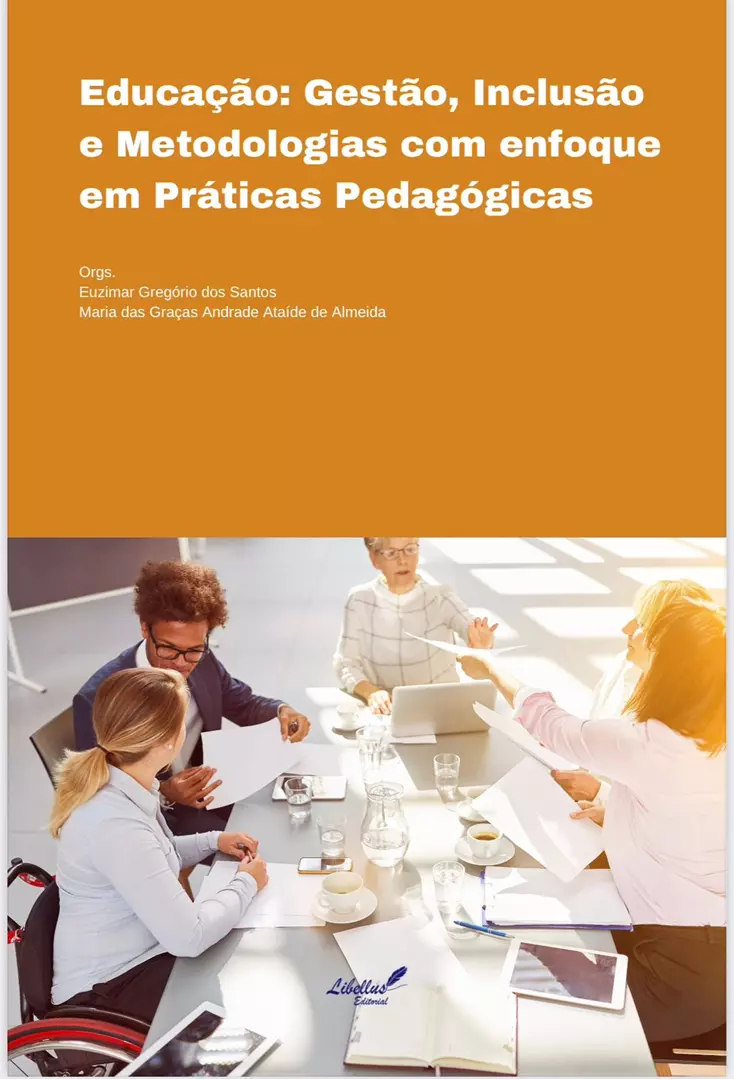 Educação: Gestão, Inclusão e Metodologias com enfoque em Práticas Pedagógicas